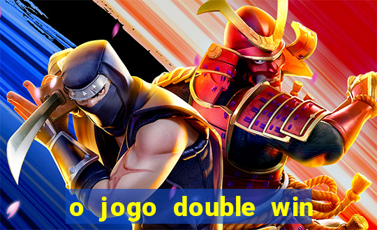 o jogo double win paga mesmo